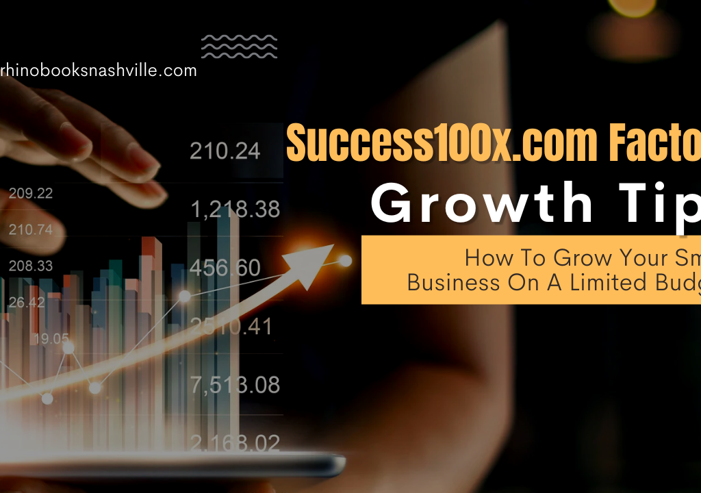 Success100x.com Factors: Guide to Growth & Skills